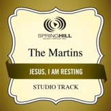 Jesus, I Am Resting (Medium Key Performance Track Without Background Vocals) [Music Download]