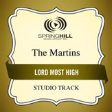 Lord Most High (Medium Key Performance Track With Background Vocals) [Music Download]