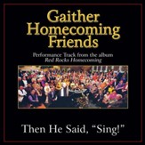 Then He Said, Sing! (High Key Performance Track Without Background Vocals) [Music Download]