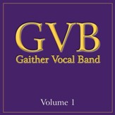 Gaither Vocal Band: Volume 1 [Music Download]