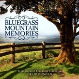 Bluegrass Mountain Memories: Instrumental Bluegrass Favorites [Music Download]