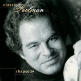 Classic Perlman: Rhapsody [Music Download]