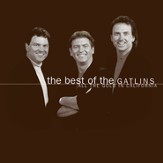 The Best Of The Gatlins: All The Gold In California [Music Download]
