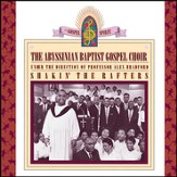 Shakin' The Rafters: Abyssinian Baptist Gospel Choir Under The Direction of Professor Alex Bradford [Music Download]
