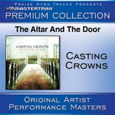 The Altar And The Door Premium Collection [Performance Tracks] [Music Download]