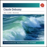 Claude Debussy: La Mer, Jeux, Nocturnes [Music Download]