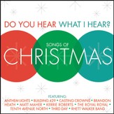 Do You Hear What I Hear? [Music Download]