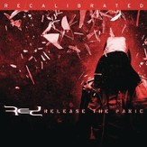 Release The Panic: Recalibrated [Music Download]