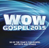 WOW Gospel 2015 [Music Download]