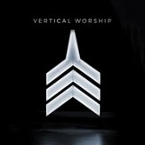 Vertical Worship [Music Download]