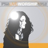 Live Worship: Blessed Be Your Name [Music Download]