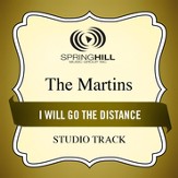I Will Go the Distance (Medium Key Performance Track With Background Vocals) [Music Download]