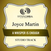 A Whisper Is Enough (Medium Key Performance Track Without Background Vocals) [Music Download]