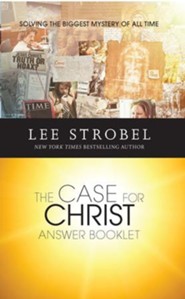 The Case for Christ Answer Booklet, Custom Edition