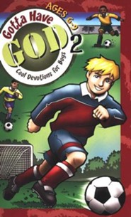 Gotta Have God 2: Cool Devotions for Boys - Ages 6-9