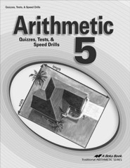 Abeka Arithmetic 5 Quizzes, Tests, & Speed Drills Book