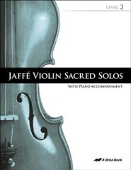 Abeka Jaffe Violin Sacred Solos Level 2 (with Audio CD)