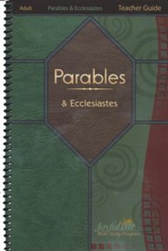 Parables & Ecclesiastes Adult Bible Study Teacher Guide