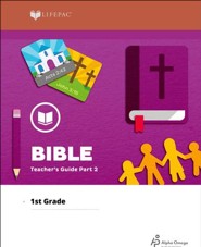 Lifepac Bible, Grade 1, Teacher's Guide Part 2