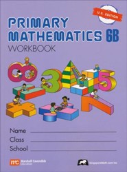 Singapore Math: Primary Math Workbook 6B US Edition