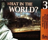 History Revealed: What in the World Volume 3 Audio CD  Set