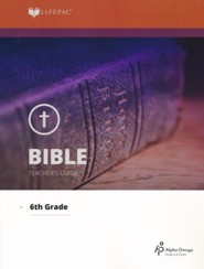 Lifepac Bible, Grade 6, Teacher's Guide