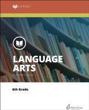 Lifepac Language Arts, Grade 6, Teacher's Guide