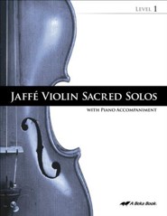 Abeka Jaffe Violin Sacred Solos Level 1 (with Audio CD)