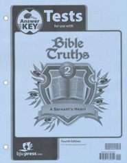 BJU Press Bible Truths 2: A Servant's Heart Tests Answer Key Fourth Edition