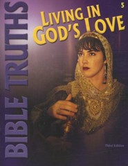 BJU Press Bible Truths 5: Living in God's Love, Student Worktext (Updated Copyright)