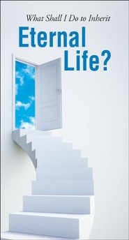 What Shall I Do to Inherit Eternal Life? pack of 50