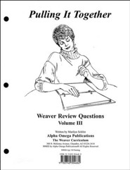 Pulling It Together, Weaver Review Questions Volume III