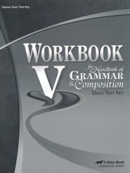 Abeka Workbook V for Handbook of Grammar and Composition  Quiz/Test Key
