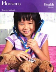 Horizons Health Grade 1 Teacher's Guide