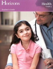 Horizons Health Grade 3 Teacher's Guide