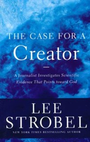 The Case for a Creator: A Journalist Investigates Scientific Evidence That Points Toward God