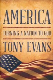 America: Turning a Nation to God   -     By: Tony Evans
