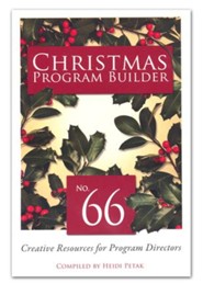 Christmas Program Builder No. 66: Creative Resources  for Program Directors
