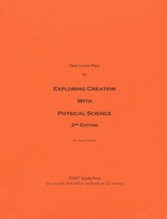 Daily Lesson Plans for Exploring Creation with Physical Science (2nd Edition)