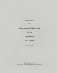 Daily Lesson Plans for Exploring Creation with Chemistry (2nd Edition)