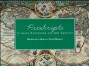 PreScripts Cursive Sentences and Art Lessons: Medieval to Modern World History