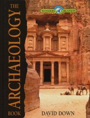 The Archaeology Book, The Wonders of Creation Series