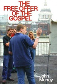 The Free Offer of the Gospel