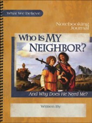 Who Is My Neighbor? Notebooking Journal