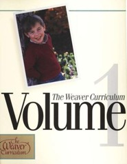 Weaver Curriculum, Volume 1