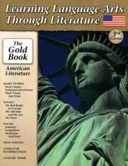 Learning Language Arts Through Literature The Gold Book:  American Literature, 3rd Edition
