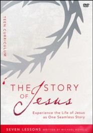 The Story of Jesus for Teen Curriculum: Finding Your Place in the Story of Jesus