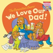The Berenstain Bears' We Love Our Dad/We Love Our Mom, 2 Books in 1