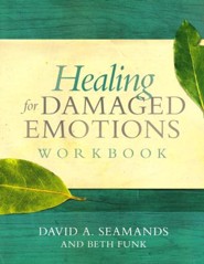 Healing for Damaged Emotions Workbook