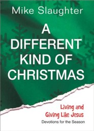 A Different Kind of Christmas: Devotions of the Season